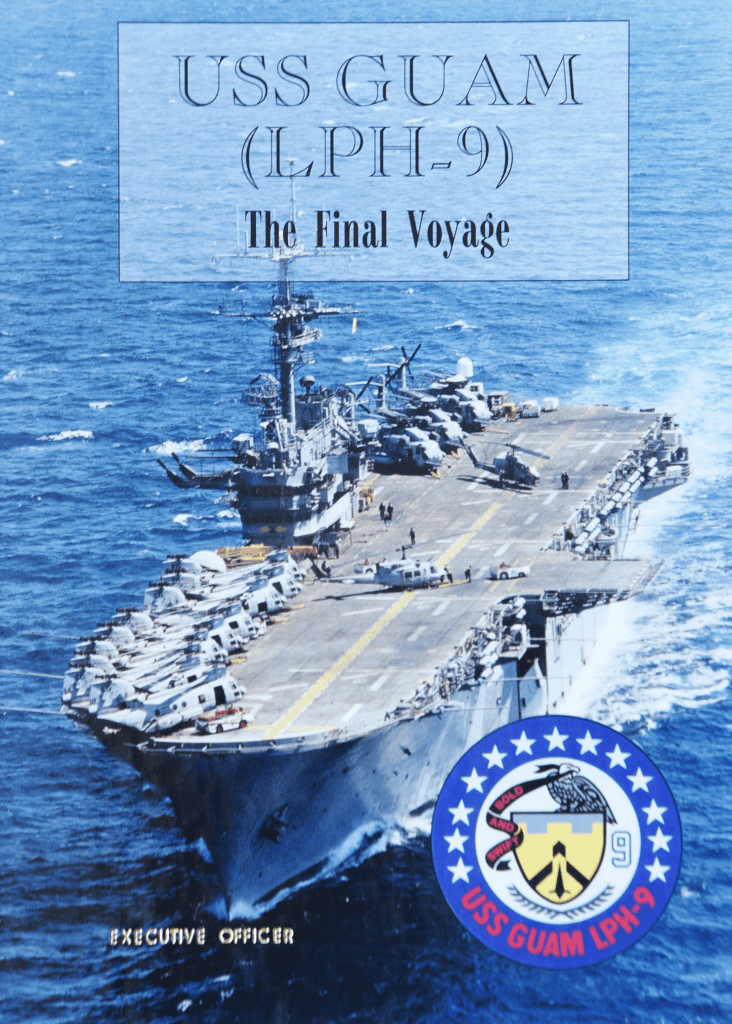 USS Guam (LPH 9) 1998 Final Voyage Deployment Cruisebook - Bluewater Publishing