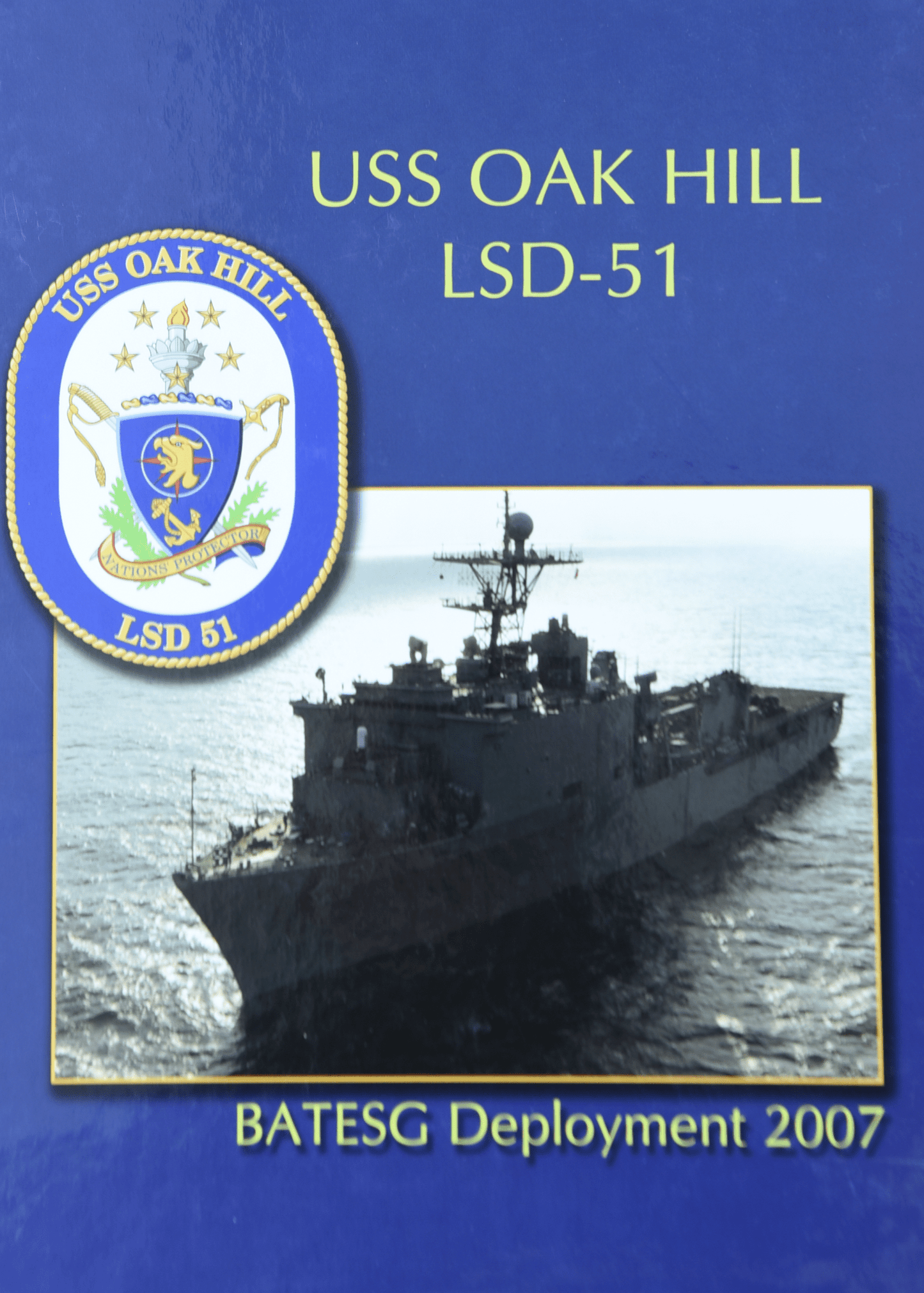 USS Oak Hill (LSD 51) 2007 Deployment Cruisebook - Bluewater Publishing