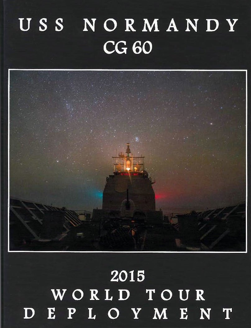 USS Normandy (CG 60) 2015 Deployment Cruisebook - Bluewater Publishing