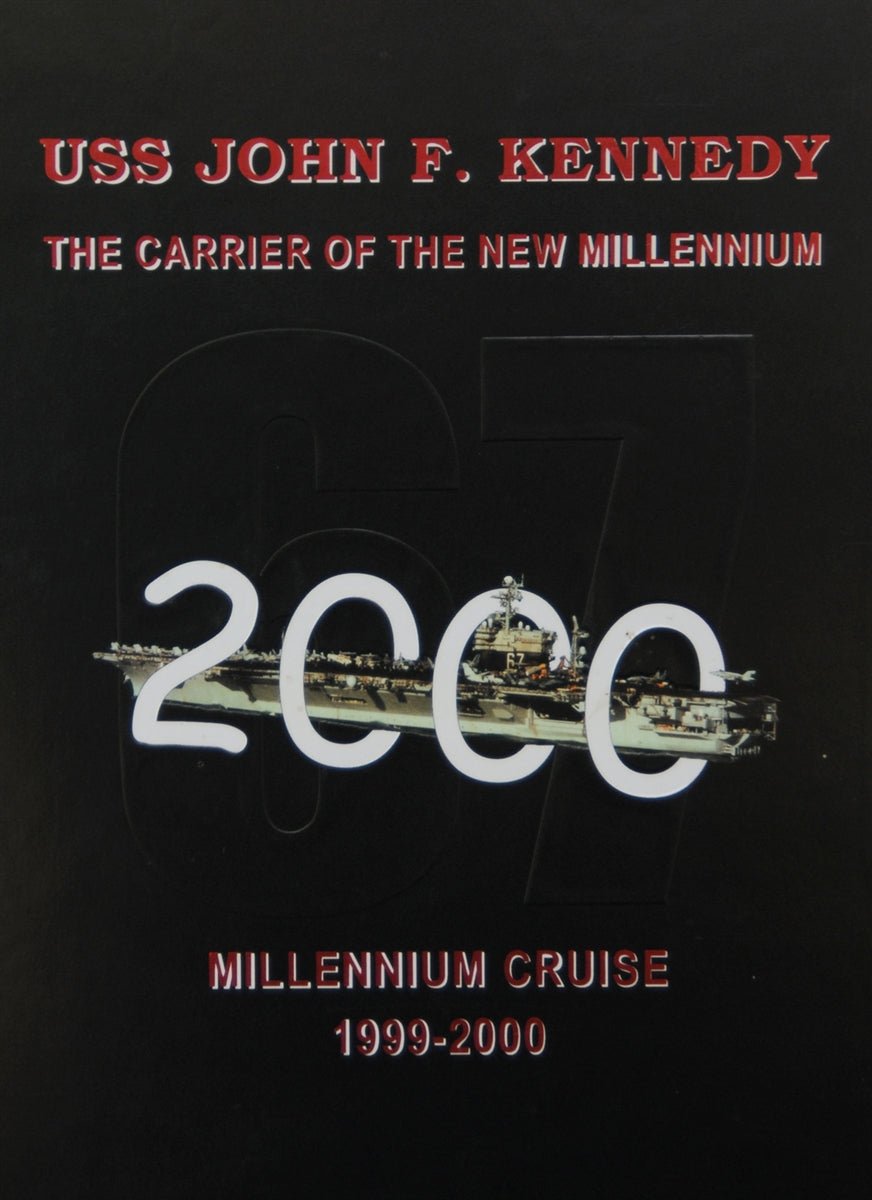 USS John F. Kennedy (CV 67) 1999 - 2000 Deployment Cruisebook - Bluewater Publishing