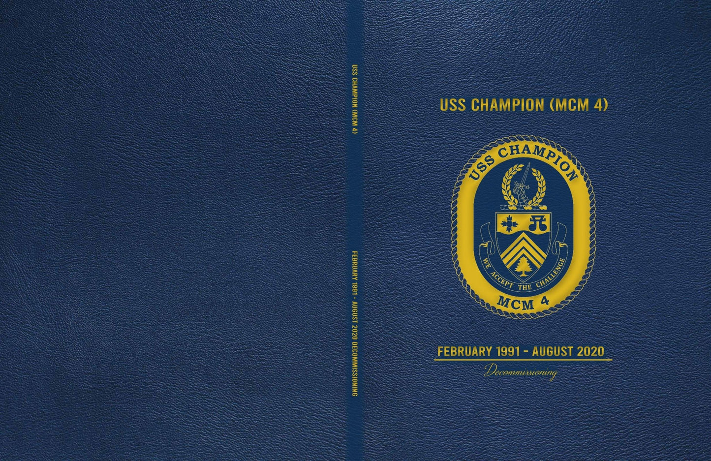 USS Champion (MCM 4) Decommissioning Cruisebook 2020 - Bluewater Publishing
