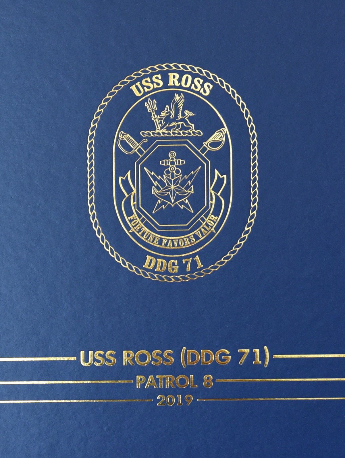 USS Ross (DDG 71) 2019 Deployment Cruisebook - Bluewater Publishing