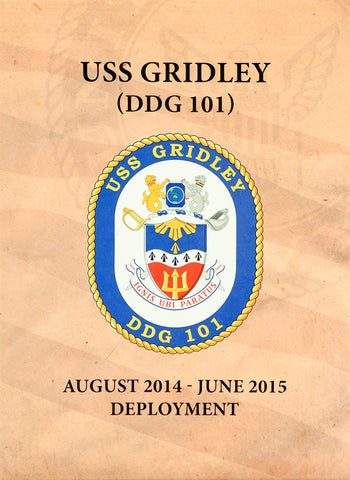 USS Gridley (DDG 101) 2014-15 Deployment Cruisebook