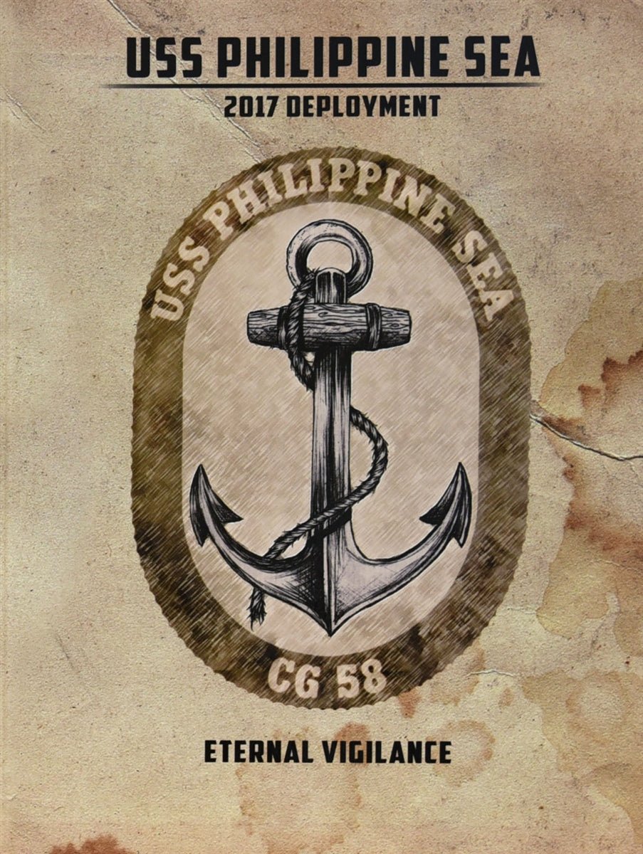 USS Philippine Sea (CG 58) 2017 Deployment Cruisebook - Bluewater Publishing