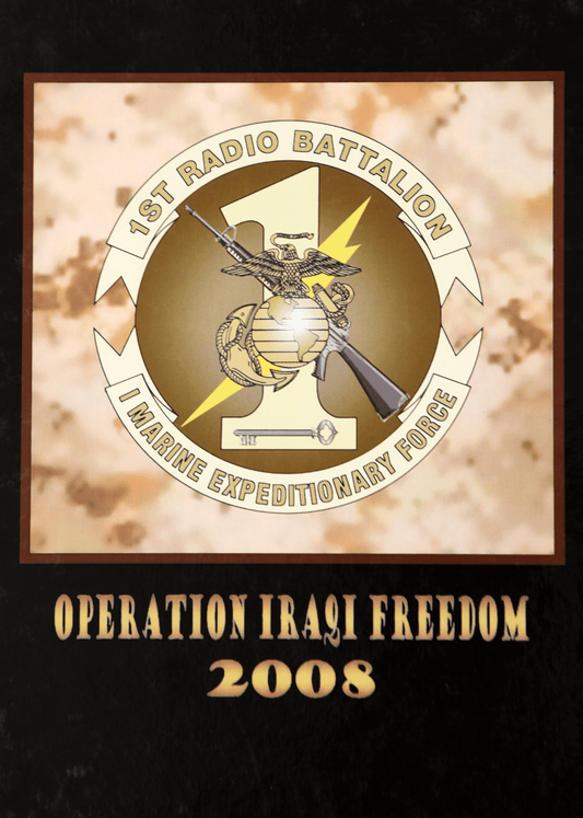 1st Radio Battalion 1st Marine Expeditionary Force 2008 Deployment book - Bluewater Publishing