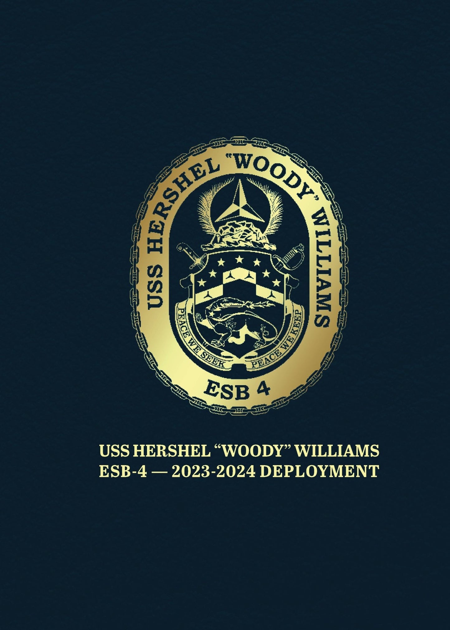 USS Hershel Woody Williams (ESB - 4) 2023 - 2024 Cruisebook - Bluewater Publishing