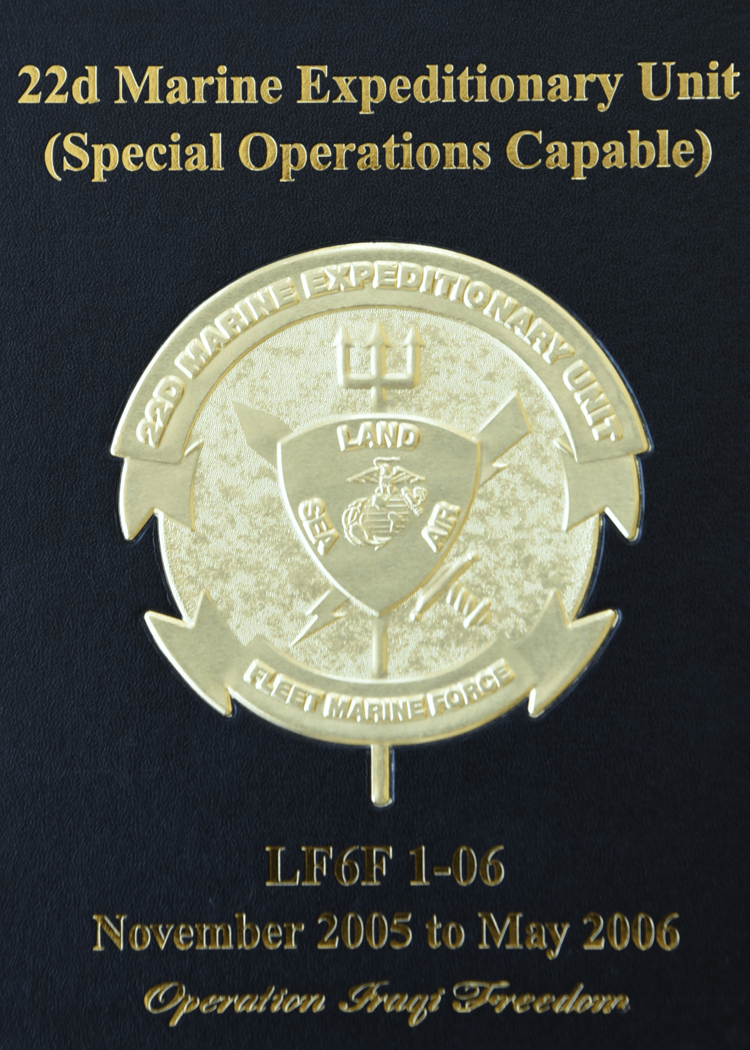 22D Marine Expeditionary Unit 2006 Deployment - Bluewater Publishing