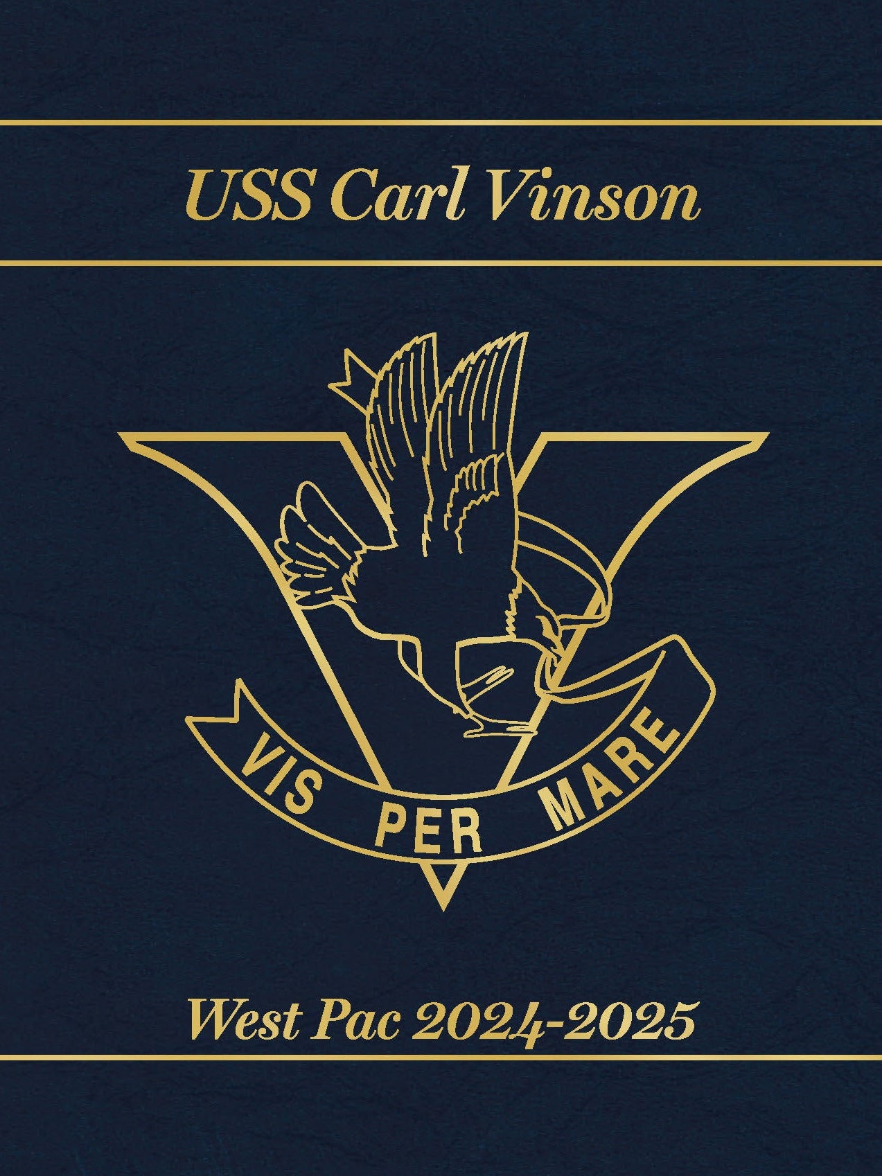 USS Carl Vinson (CVN 70) 2024 - 2025 Deployment Cruisebook - Bluewater Publishing