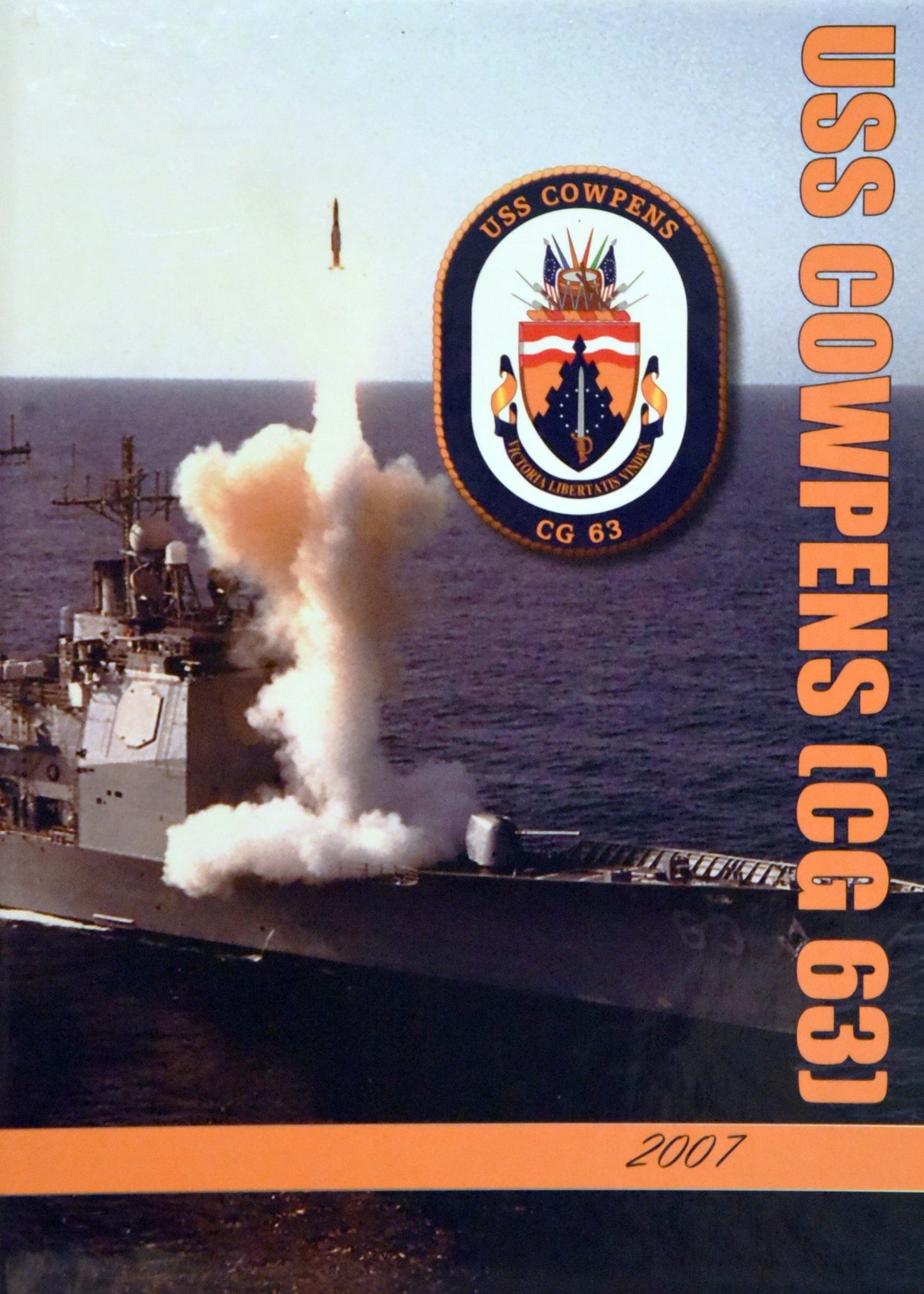 USS Cowpens (CG 63) 2007 Deployment Cruisebook - Bluewater Publishing