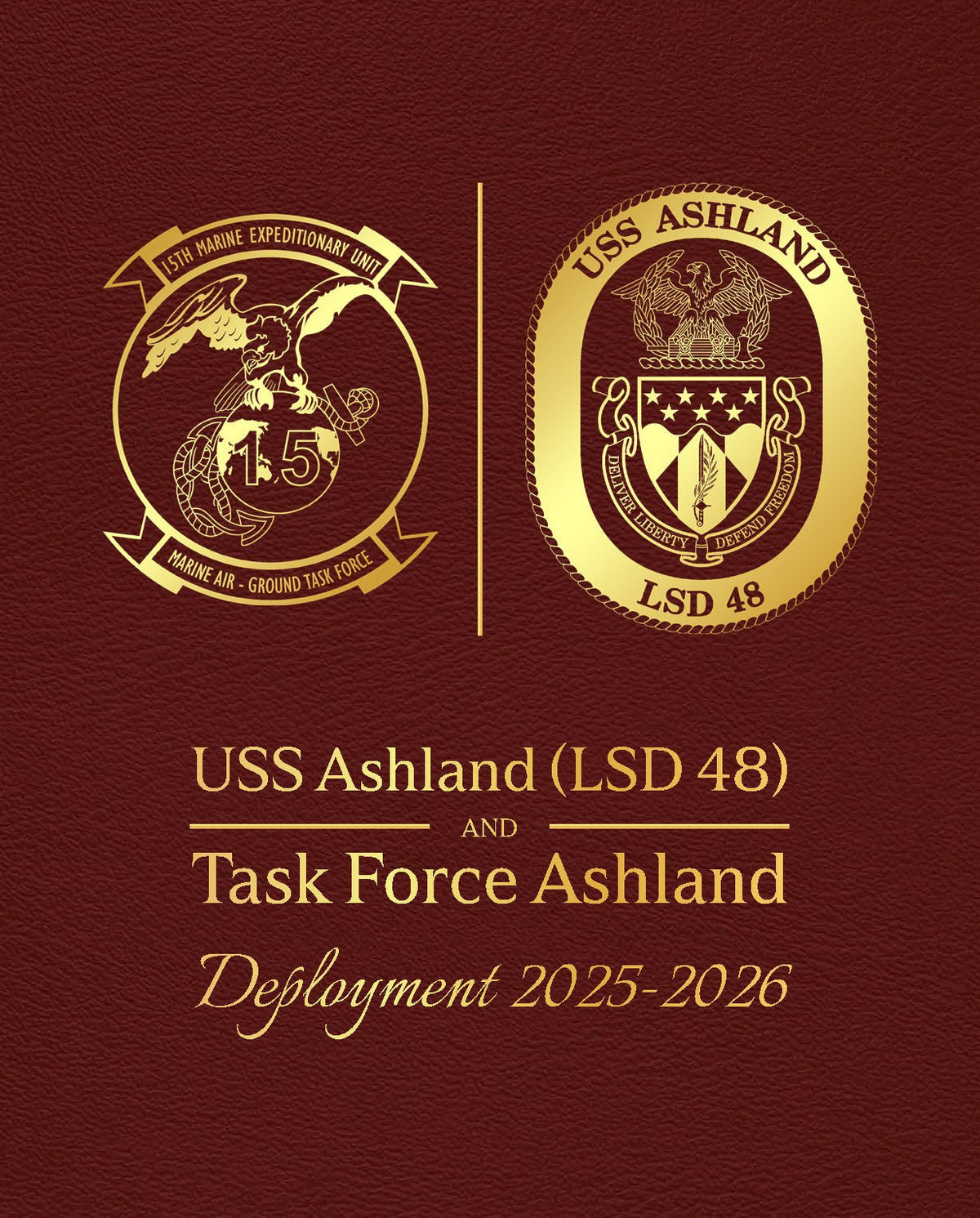 USS Ashland (LSD 48) & Task Force Ashland 2025-2026 Deployment Cruisebook - Bluewater Publishing