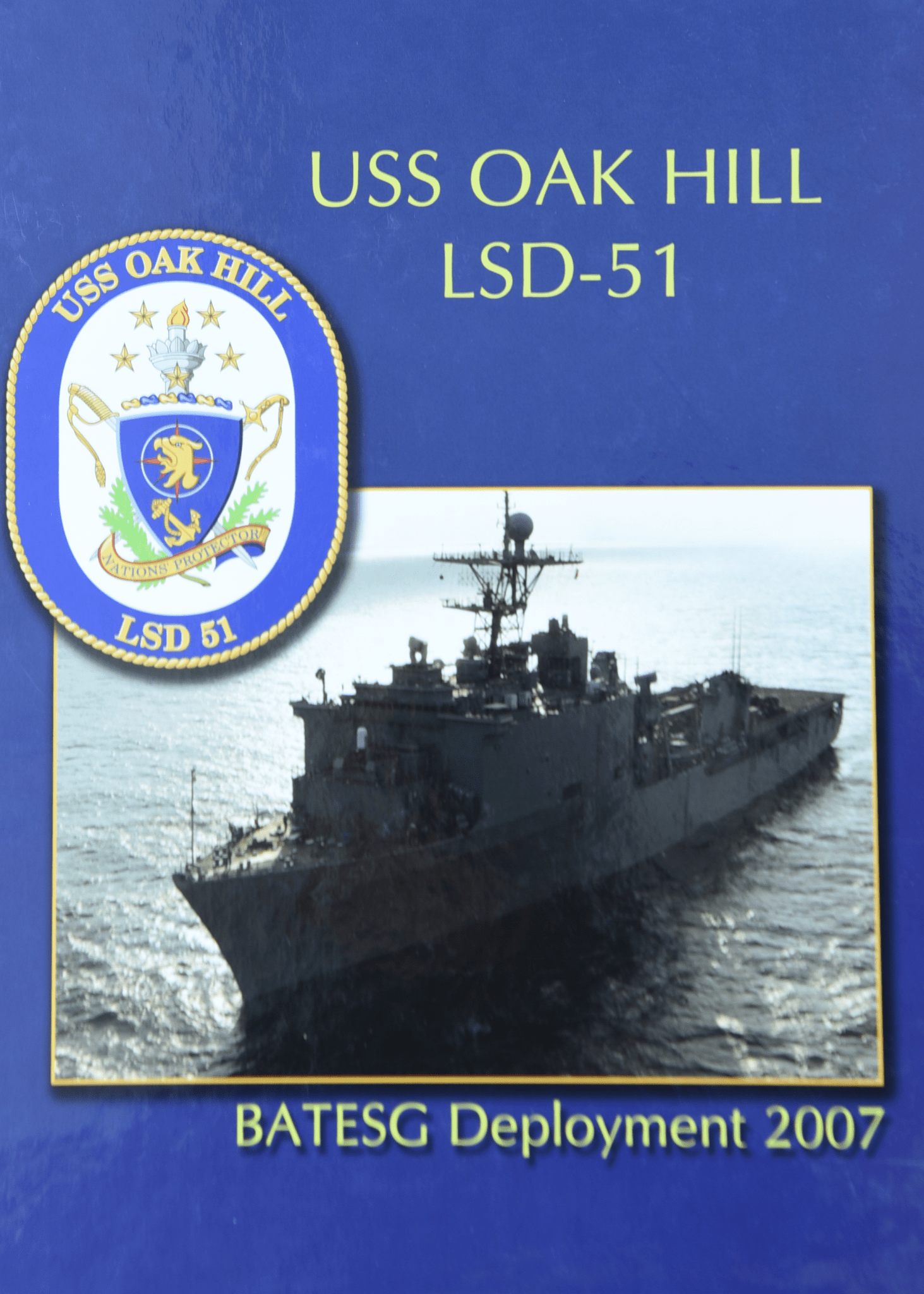 USS Oak Hill (LSD 51) 2007 Deployment Cruisebook - Bluewater Publishing