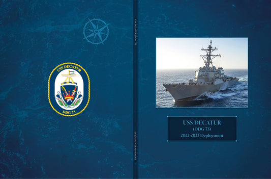 USS Decatur (DDG 73) 2022 - 2023 Deployment Cruisebook - Bluewater Publishing
