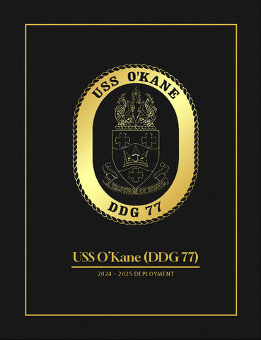 USS O'Kane (DDG 77) 2024-2025 Deployment Cruisebook
