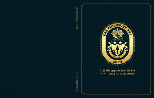 USS Philippine Sea (CG 58) 2023 - 2024 Deployment Cruisebook - Bluewater Publishing