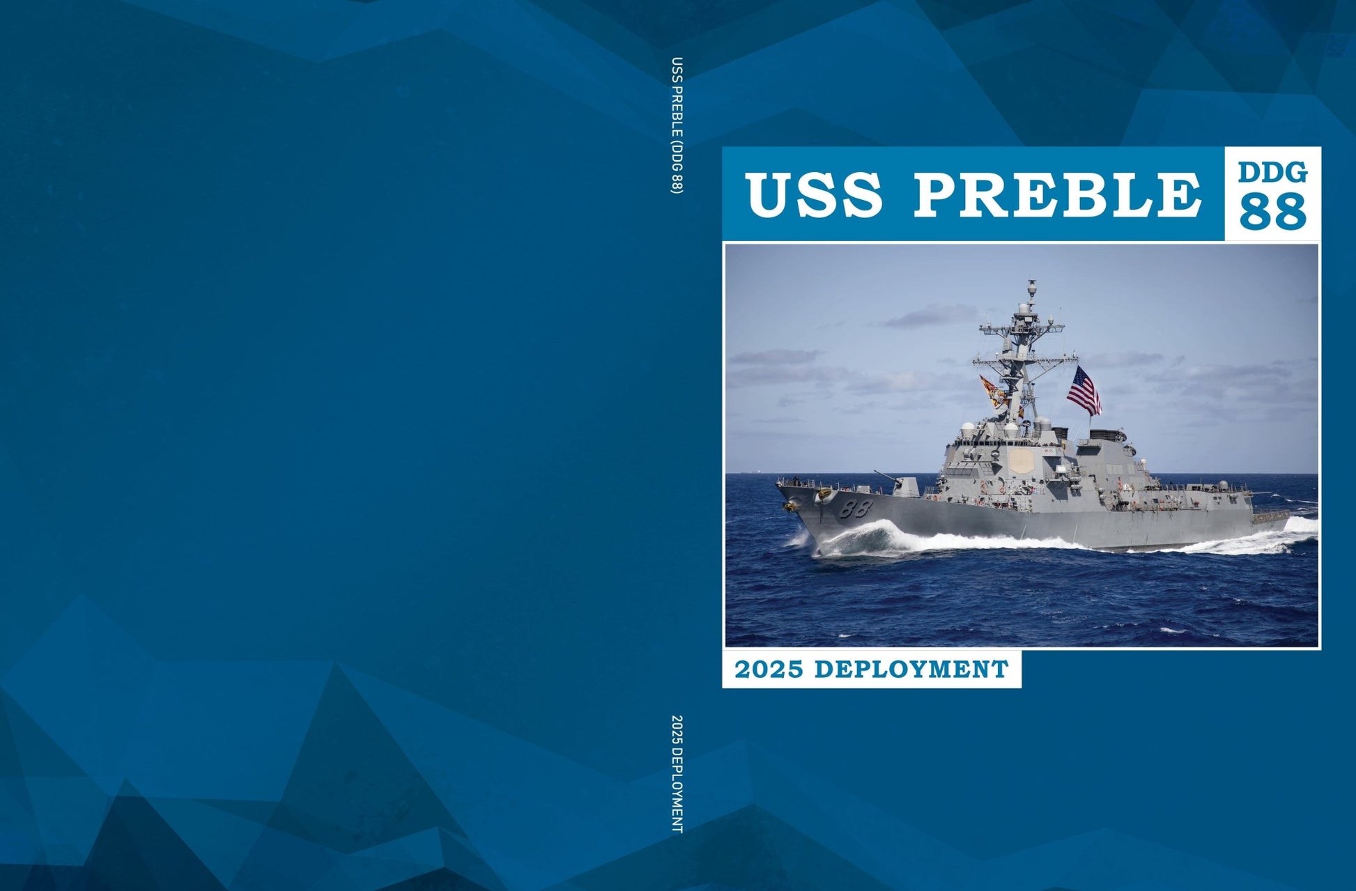 USS Preble (DDG 88) 2025 Deployment Cruisebook - Bluewater Publishing
