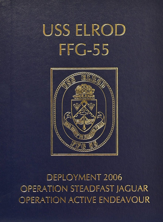 USS Elrod (FFG 55) 2006 Cruisebook - Bluewater Publishing