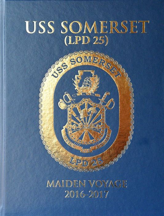 USS Somerset (LPD 25) 2016 - 2017 Deployment Cruisebook - Bluewater Publishing
