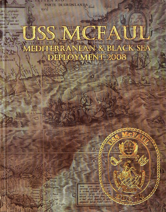 USS McFaul (DDG 74) 2008 Deployment Cruisebook - Bluewater Publishing