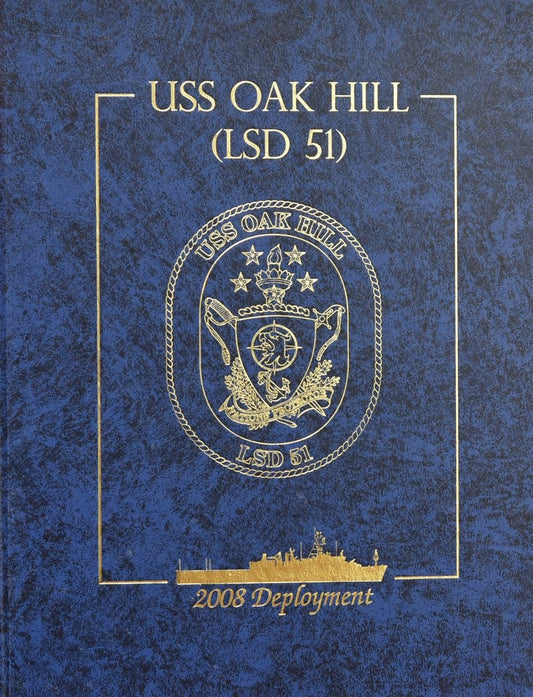 USS Oak Hill (LSD 51) 2008 Deployment Cruisebook - Bluewater Publishing