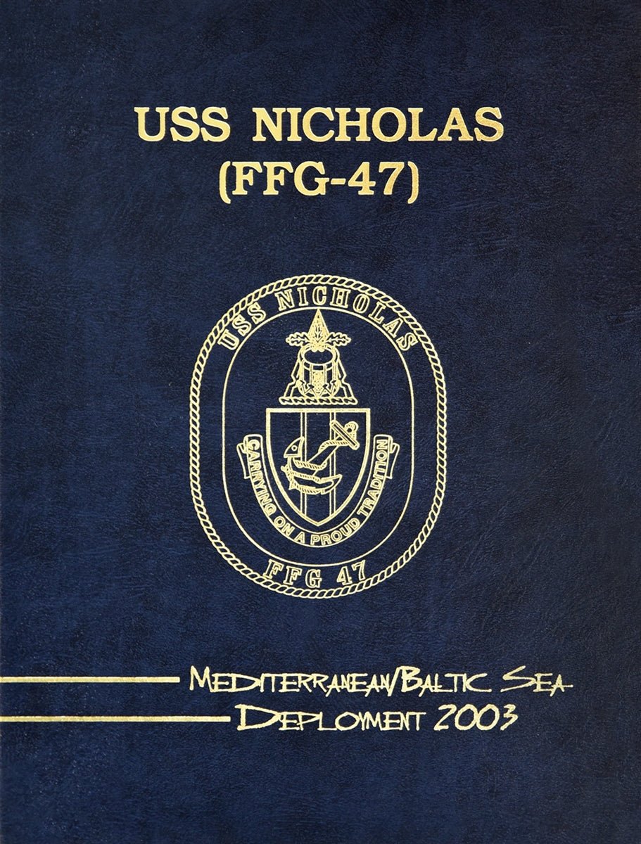 USS Nicholas (FFG 47) 2003 Med Deployment Cruisebook - Bluewater Publishing