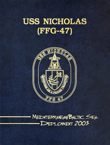 USS Nicholas (FFG 47) 2003 Med Deployment Cruisebook