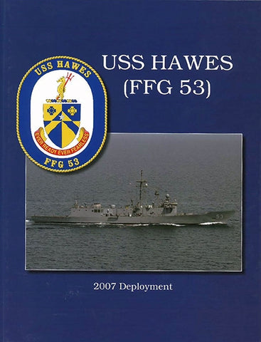 USS Hawes (FFG 53) 2007 Cruisebook