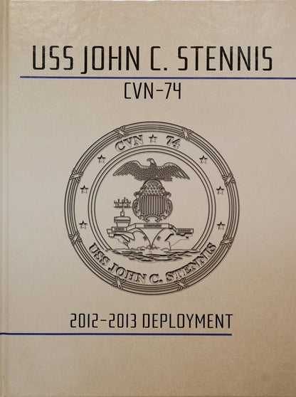 USS John C. Stennis (CVN - 74) 2012 - 2013 Deployment Cruisebook - Bluewater Publishing