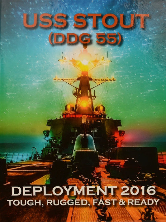 USS Stout (DDG 55) 2016 Deployment Cruisebook - Bluewater Publishing