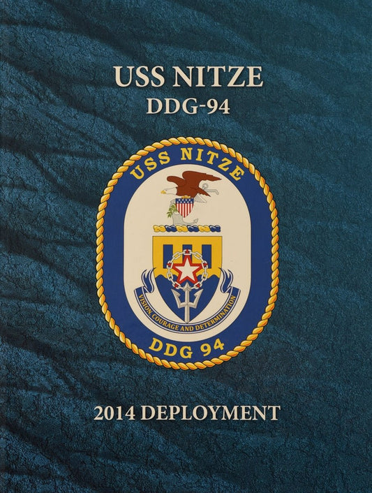 USS Nitze (DDG 94) 2014 Deployment Cruisebook - Bluewater Publishing