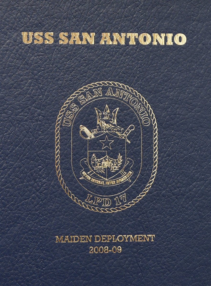 USS San Antonio (LPD 17) 2008 - 2009 Deployment Cruisebook - Bluewater Publishing