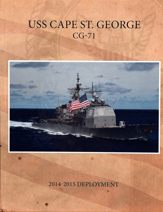 USS Cape St. George (CG 71) 2014 Deployment Cruisebook - Bluewater Publishing
