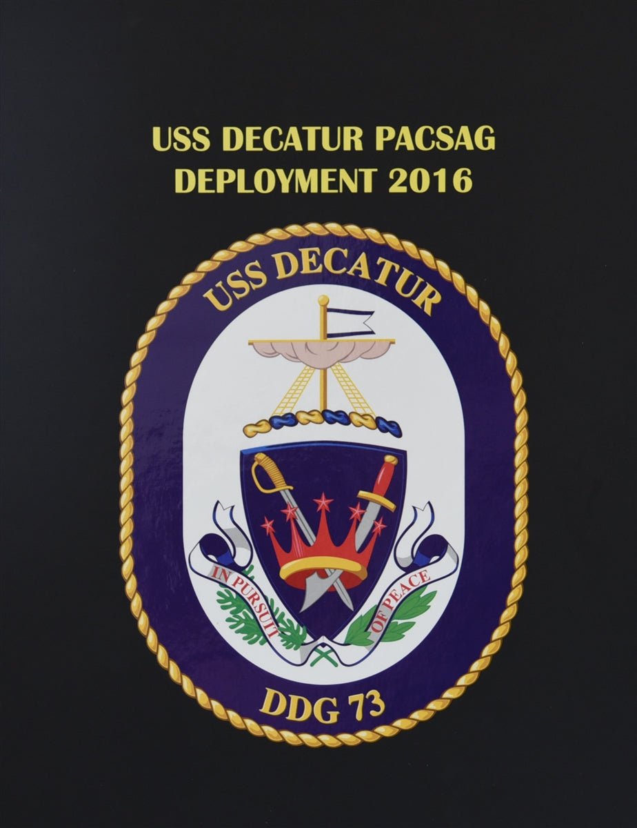 USS Decatur (DDG 73) 2016 Deployment - Bluewater Publishing