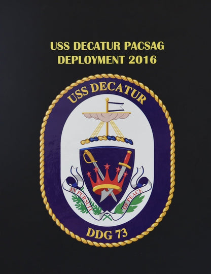 USS Decatur (DDG 73) 2016 Deployment - Bluewater Publishing