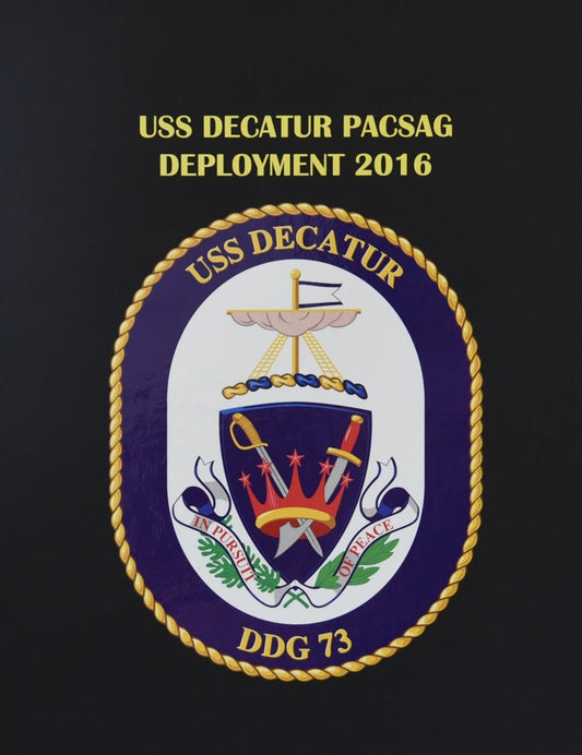USS Decatur (DDG 73) 2016 Deployment - Bluewater Publishing