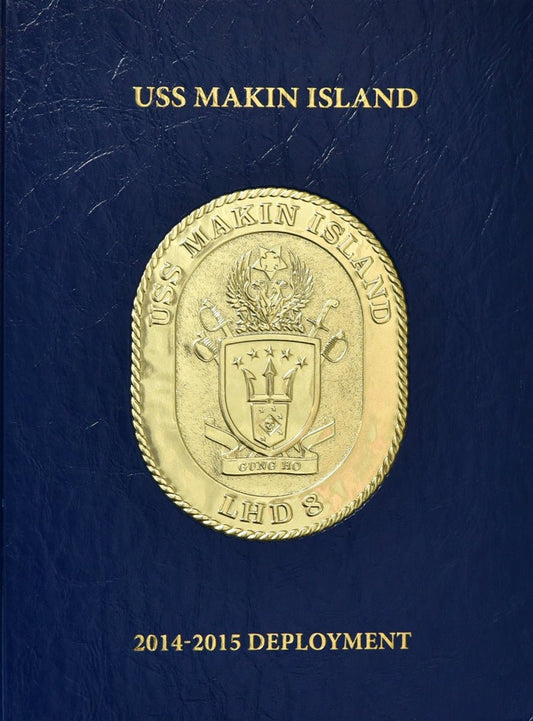 USS Makin Island (LHD 8) 2014 - 15 Deployment Cruisebook - Bluewater Publishing