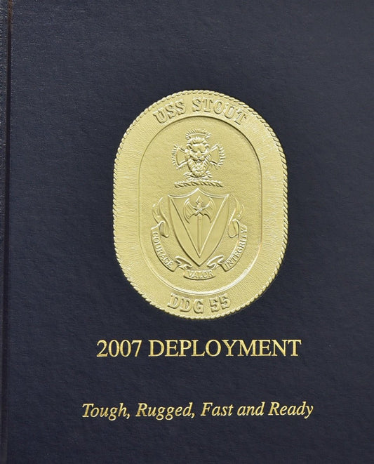 USS Stout (DDG 55) 2007 Deployment Cruisebook - Bluewater Publishing