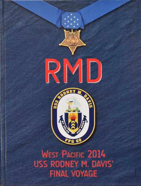 USS Rodney M Davis (FFG 60) 2014 Final Deployment Cruisebook - Bluewater Publishing
