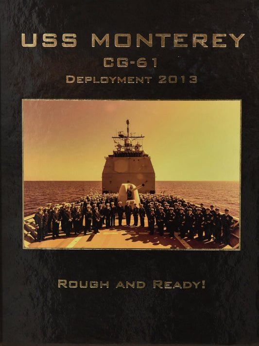 USS Monterey (CG 61) 2013 Deployment Cruisebook - Bluewater Publishing