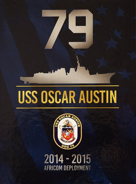 USS Oscar Austin (DDG 79) 2014 - 15 Deployment Cruisebook - Bluewater Publishing