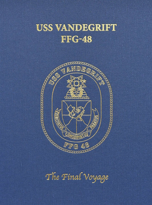 USS Vandegrift (FFG 48) 2015 Final Deployment Cruisebook - Bluewater Publishing