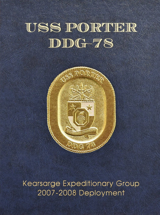 USS Porter (DDG 78) 2007 - 2008 Deployment Cruisebook - Bluewater Publishing
