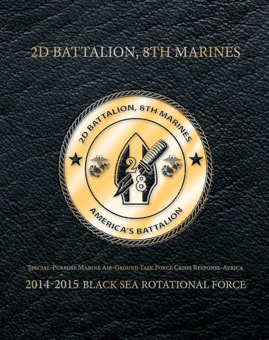 2nd Battalion 8th Marines - Black Sea Rotational Force 15.1 - Bluewater Publishing