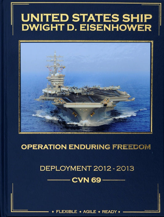 USS Dwight D. Eisenhower (CVN 69) 2012 - 2013 Cruisebook - Bluewater Publishing