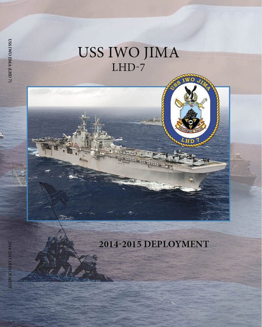 USS Iwo Jima (LHD 7) 2014 - 15 Deployment Cruisebook - Bluewater Publishing