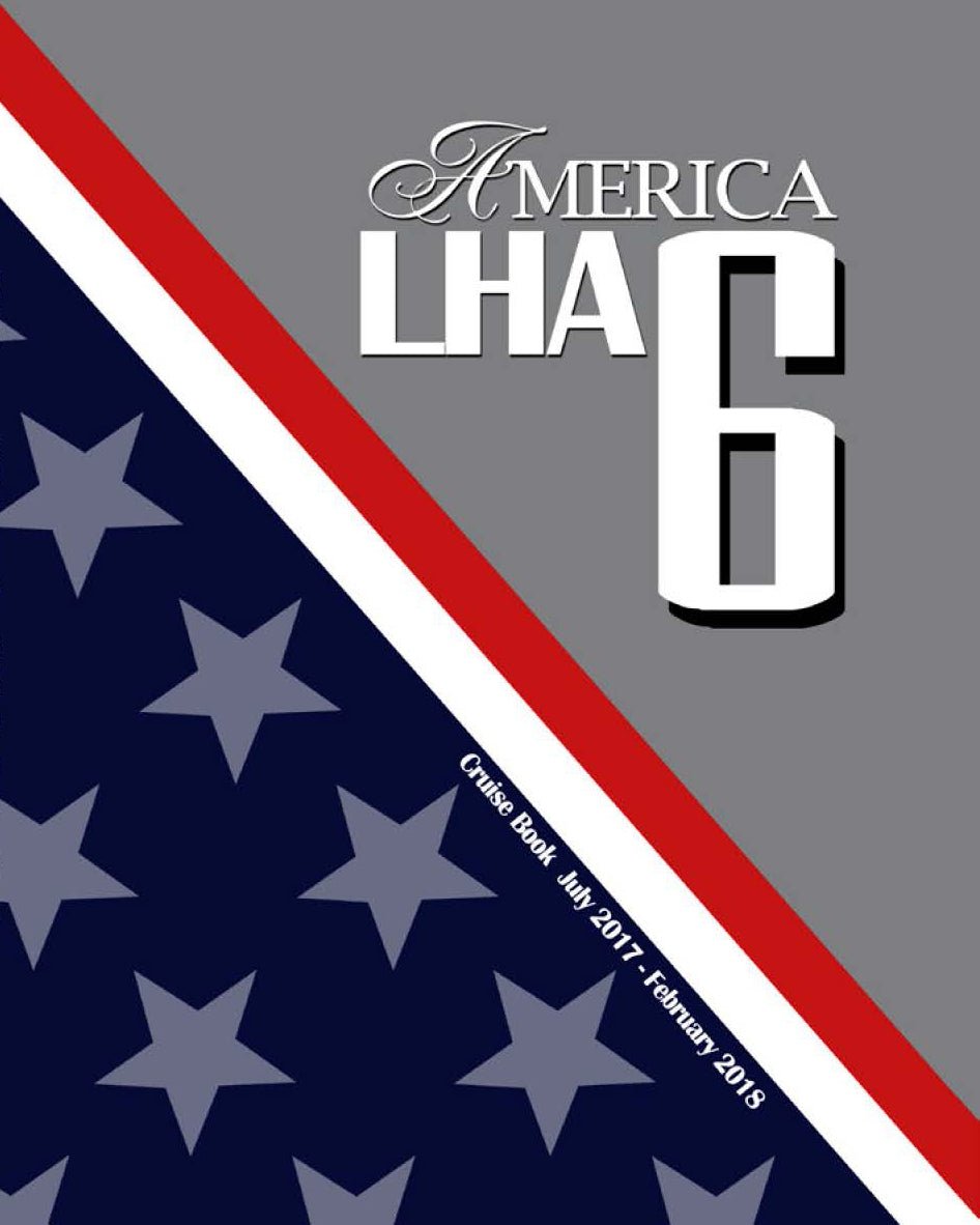 USS America (LHA 6) 2017 - 2018 Maiden Deployment Cruisebook - Bluewater Publishing