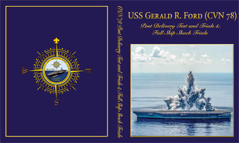 USS Gerald R. Ford (CVN 78) Full Ship Shock Trials Cruisebook 2021