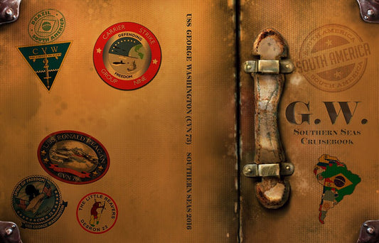USS George Washington (CVN 73) 2015 Southern Seas Cruisebook - Bluewater Publishing