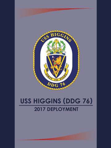 USS Higgins (DDG 76) 2017 Deployment Cruisebook