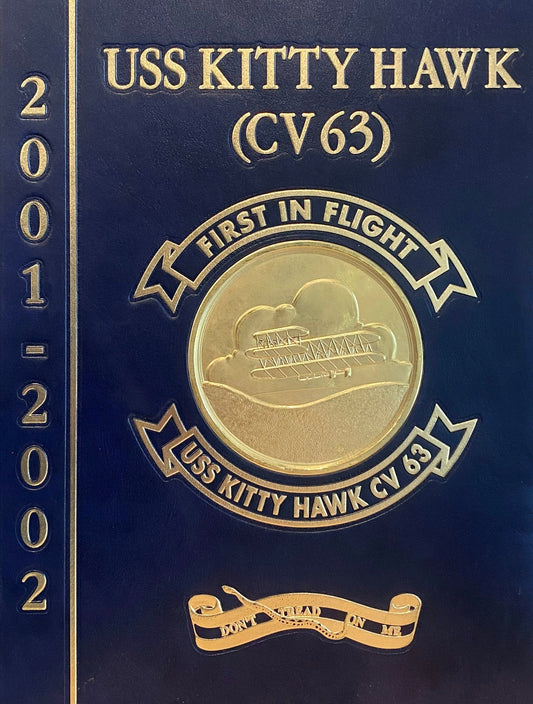 USS Kitty Hawk (CV - 63) 2001 - 2002 Deployment Cruisebook - Bluewater Publishing