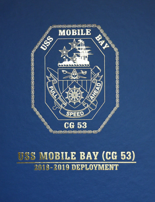 USS Mobile Bay (CG 53) 2018 - 2019 Deployment Cruisebook - Bluewater Publishing